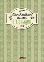 Mein Kochbuch aus der Steiermark