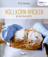 Vollkorn-Backen - die besten Rezepte