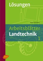 Arbeitsbl�tter Landtechnik 1 - L�sungsheft