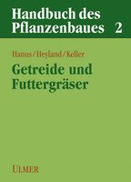 Handbuch des Pflanzenbaus 2 - Getreide und Futtergr�ser