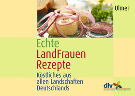 Echte LandFrauen Rezepte