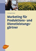 Marketing f�r Produktions- und Dienstleistungsg�rtner