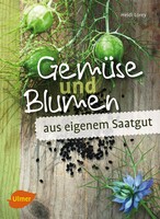 Gem�se und Blumen aus eigenem Saatgut