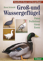 Handbuch Rasse- und Ziergefl�gel Band 1 - Gro�- und Wassergefl�gel
