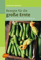 Rezepte f�r die gro�e Ernte