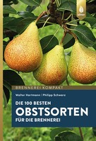 Die 100 besten Obstsorten f�r die Brennerei