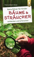 Naturf�hrer f�r Kinder: B�ume und Str�ucher