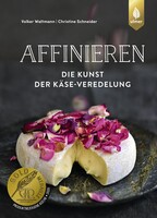 Affinieren - die Kunst der K�se-Veredelung