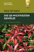 Was ist das? Die 120 wichtigsten Geh�lze