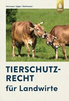 Tierschutzrecht f�r Landwirte
