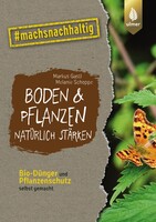 Boden & Pflanzen nat�rlich st�rken