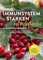 Immunsystem st�rken mit Heilpflanzen aus Natur und Garten