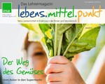 Lebensmittel-Themen sind Schwerpunkte im aktuellen i.m.a-Lehrermagazin
